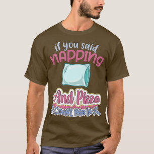 Napping Sleep Dream Sleeping Naps Bed Couch Premiu T-Shirt