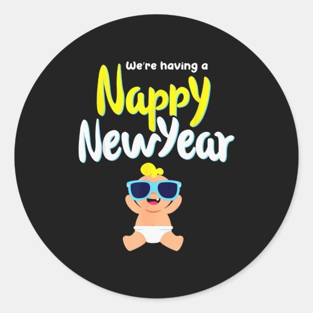 Nappy New Year Diaper Expecting Pregnant Funny Hap Classic Round Sticker (Front)