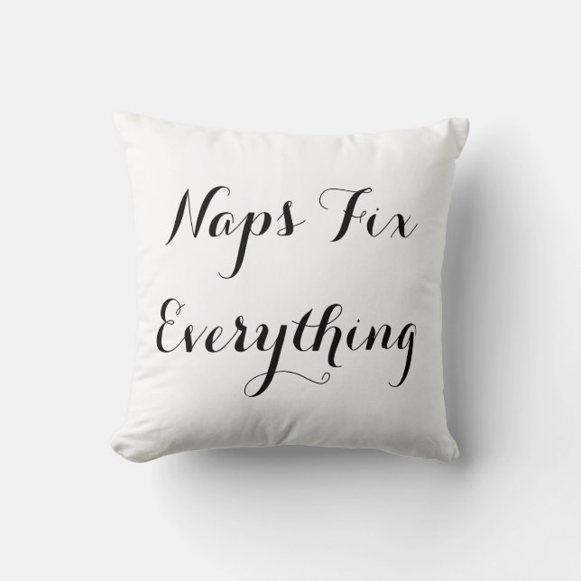 Naps Fix Everything Overstuffed Throw Pillow (Front)