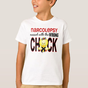 Narcolepsy Messed With Wrong Chick T-Shirt