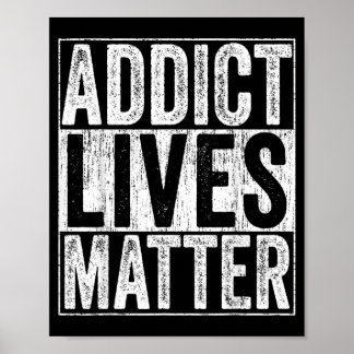Narcotics Anonymous Addict Lives AA NA Poster