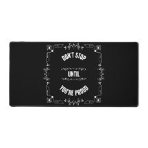 N'ARRÊTE PAS TANT QUE TU N'ES PAS FIER