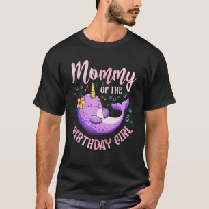 Narwal Birthday Girl Party Supplies Mommy Matching T-Shirt