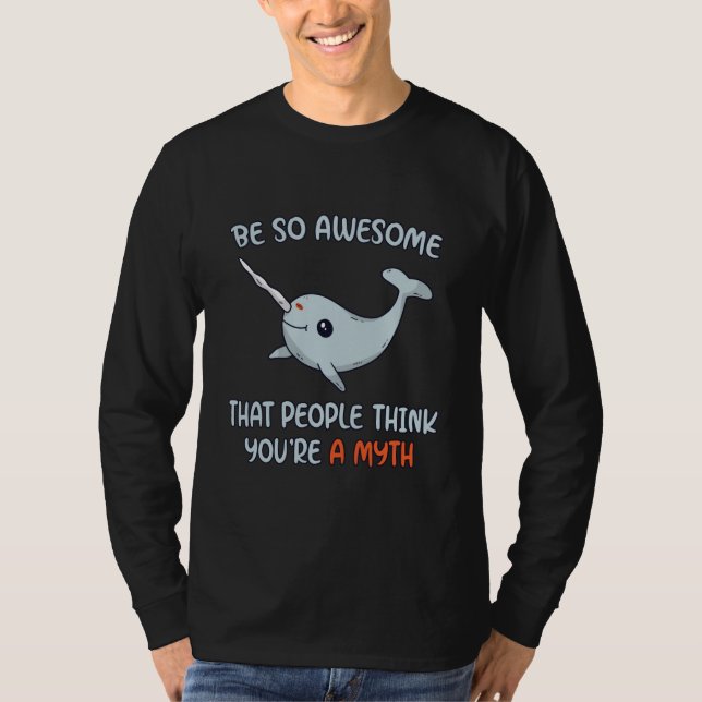 Narwhal Awesome Myth T-Shirt (Front)