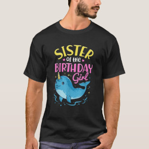 Narwhal Birthday Girl Party Family Matching Costum T-Shirt