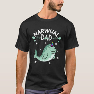 Narwhale Sea Unicorn Fish Narwhal For Dad Father T-Shirt