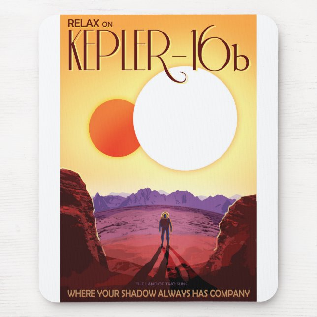NASA Future Travel Poster - Relax on Kepler 16b Mouse Pad (Front)