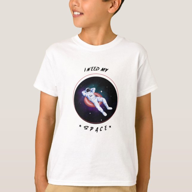 Nasa, I need my space T-shirt (Front)