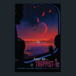 Nasa / TRAPPIST-1e / Planet HOP / Poster<br><div class="desc">Some 40 light-years from Earth, a planet called TRAPPIST-1e offers a heart-stopping view: brilliant objects in a red sky, looming like larger and smaller versions of our own moon. But these are no moons. They are Earth-sized planets in a spectacular planetary system outside our own. These seven rocky worlds huddle...</div>