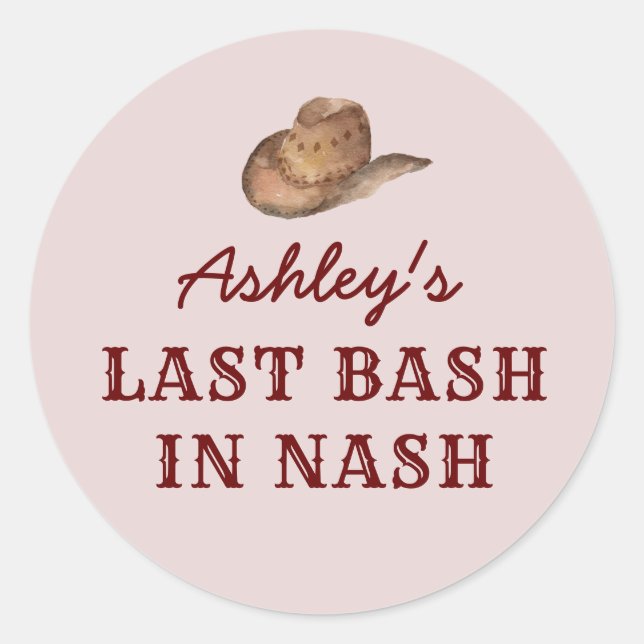 Nash Bash Nashville Bachelorette Last Bash In Nash Classic Round Sticker (Front)