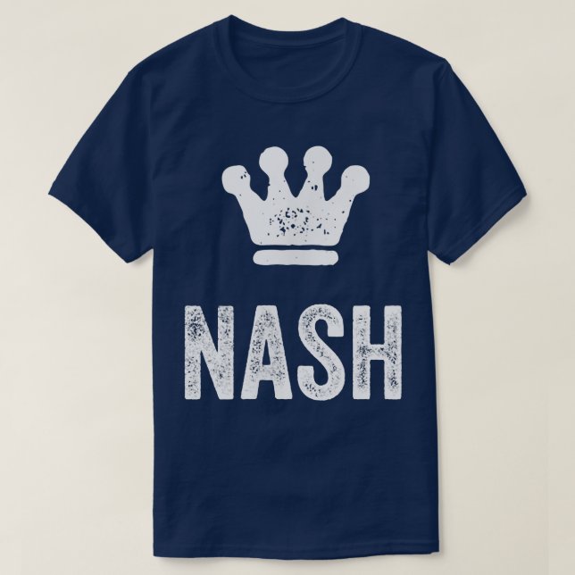 Nash the King  Crown & Name Design for Men Called  T-Shirt (Design Front)