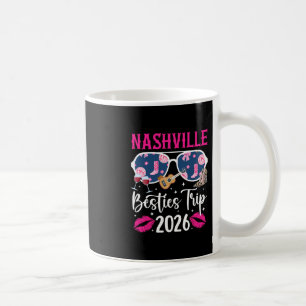 Nashville Besties Trip 2026 Best Friend Vacation N Coffee Mug