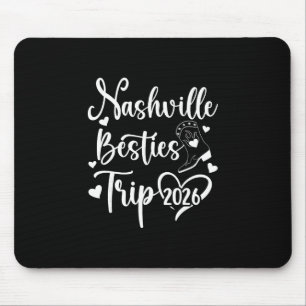 Nashville Besties Trip 2026 Best Friend Vacation N Mouse Pad