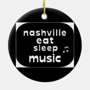 Nashville Eat Sleep Music Ceramic Ornament