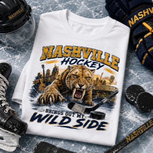 Nashville Hockey Brings Out My Wild Side T-Shirt