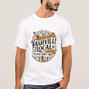 Nashville Local Music City Please Don't Woo T-Shirt