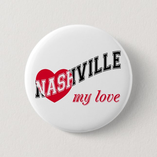 Nashville my love 2 inch round button (Front)