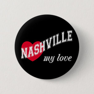 Nashville my love 2 inch round button