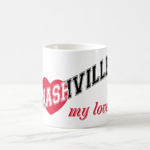 Nashville my love coffee mug