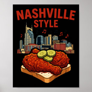 Nashville Style Spicy Fried Chicken And Music City Poster