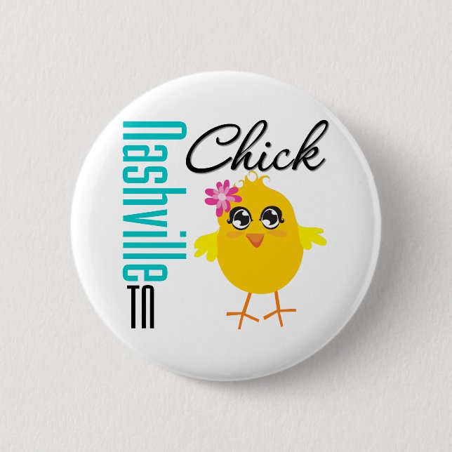 Nashville TN Chick 2 Inch Round Button (Front)