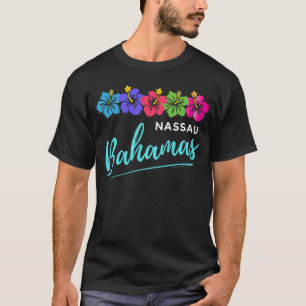 Nassau Bahamasropical Flower Beach Vacation Family T-Shirt