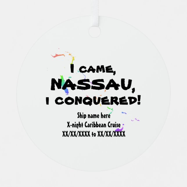 Nassau Vivimus Carib. Cruise Tropical Spectrum Metal Ornament (Front)