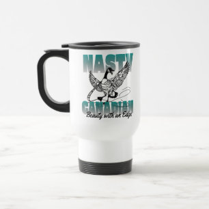 Nasty Canadian Canada Goose Travel Mug