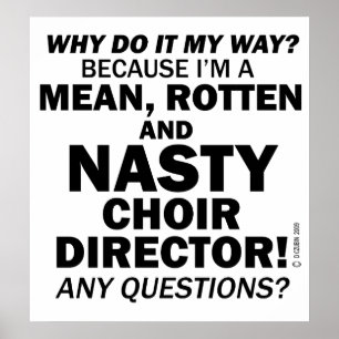 Nasty Choir Director Poster