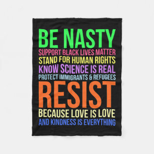 Nasty Resist Lgbtq Human Rights Science Be Kind Fu Fleece Blanket