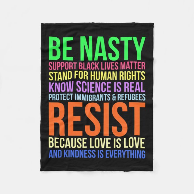 Nasty Resist Lgbtq Human Rights Science Be Kind Fu Fleece Blanket (Front)