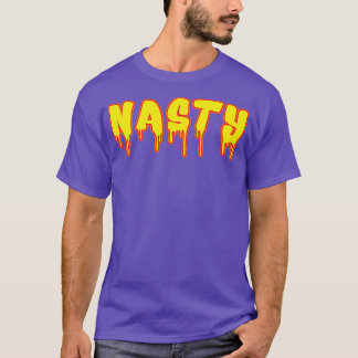 Nasty Sarcasm T-Shirt
