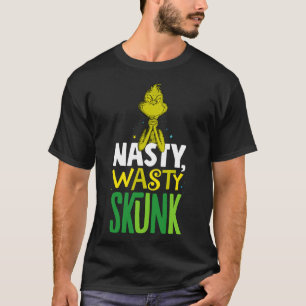 Nasty Wasty Skunk  T-Shirt