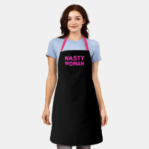 Nasty woman black hot pink modern typography apron