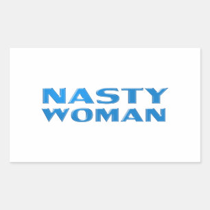 "nasty woman" blue letters, white background sticker