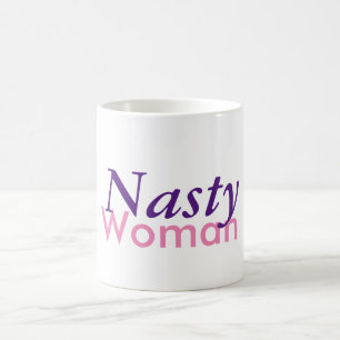 Nasty Woman Coffee Mug
