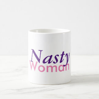 Nasty Woman Coffee Mug