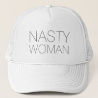 "nasty woman" grey letters -