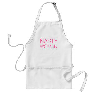 "nasty woman" hot pink, magenta, letters standard apron