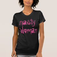 "Nasty Woman in pink punk-style text