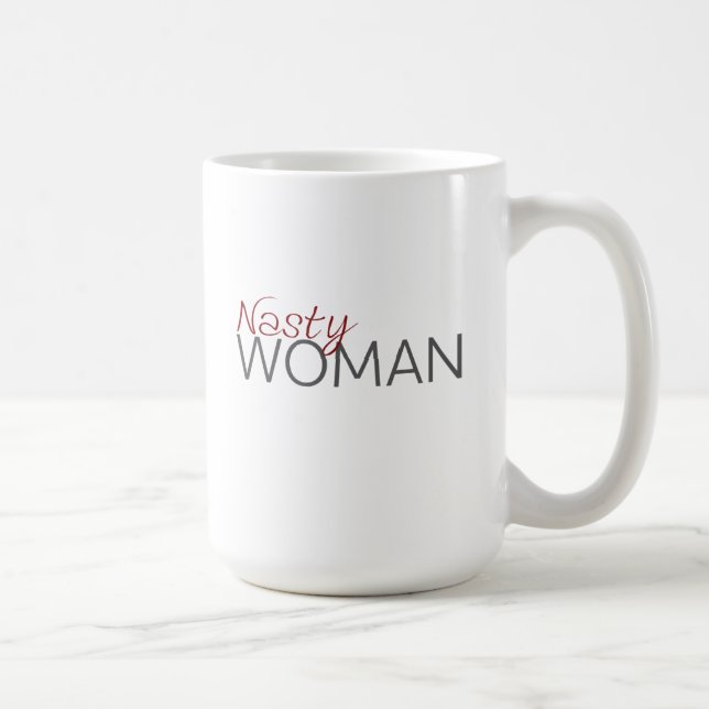 Nasty Woman mug (Right)