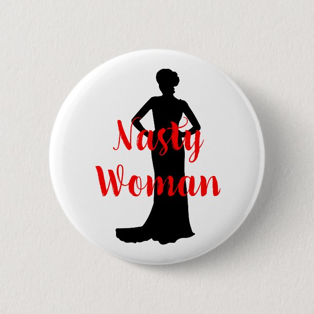 Nasty Woman Silhouette Round Button (Front)