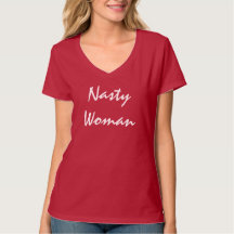 Nasty Woman!