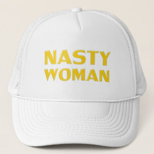 "nasty woman" yellow white trucker hat