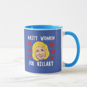 Nasty Women For Hillary 2016 -- Presidential Elect Mug