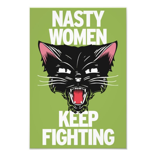 Nasty Women Keep Fighting Poster (Front)