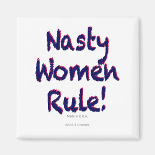 Nasty Women Rule Magnet