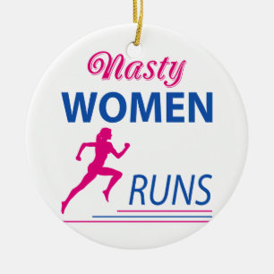 Nasty women runs ceramic ornament