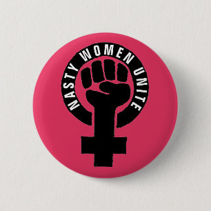 "Nasty Women Unite" Feminist Fist Women's Rights 2 Inch Round Button