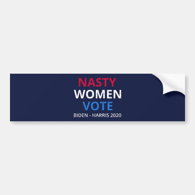 Nasty Women Vote I Bumper Sticker (Front)